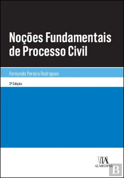 Bertrand.pt - Noções Fundamentais de Processo Civil
