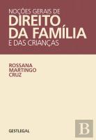 Noções Gerais de Direito da Família e das Crianças