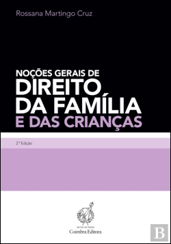 Bertrand.pt - Noções Gerais de Direito da Família e das Crianças