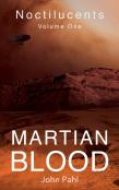 Noctilucents 1: Martian Blood