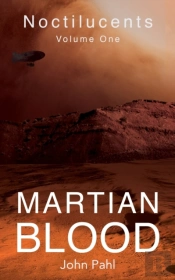 Noctilucents 1: Martian Blood
