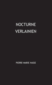 Nocturne Verlainien : Lecture D'Un Poème De Verlaine