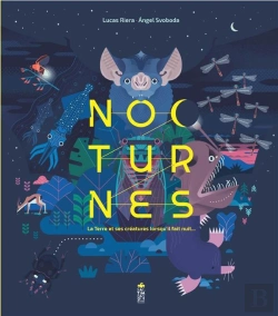 Bertrand.pt - Nocturnes : La Terre Et Ses Créatures Lorsqu'Il Fait Nuit