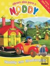 Noddy em Mudanças