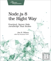 Node.Js 8 The Right Way
