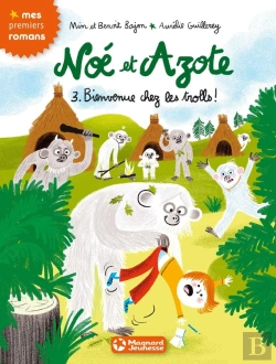 Bertrand.pt - Noé Et Azote ; Bienvenue Chez Les Trolls