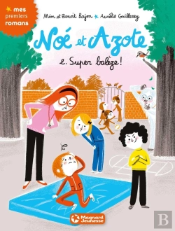 Bertrand.pt - Noé Et Azote ; Super Balèze