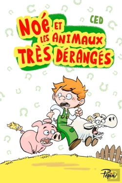 Bertrand.pt - Noé Et Les Animaux Très Dérangés