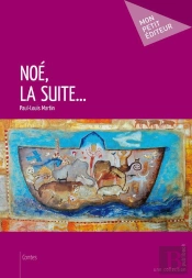 Noé, La Suite...