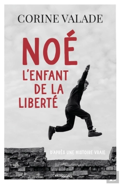 Bertrand.pt - Noé, L'Enfant De La Liberté