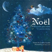 Noel - Biscuits Pas Cuits Et Autres Recits