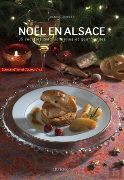 Bertrand.pt - Noël En Alsace : 35 Recettes Traditionnelles Et Gourmandes