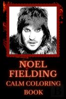 Noel Fielding Calm Coloring Book