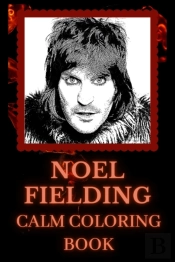 Noel Fielding Calm Coloring Book