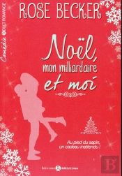 Noel, Mon Milliardaire Et Moi