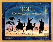 Noël ; Une Lumineuse Histoire