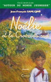 Noélie Et La Croix Du Sud