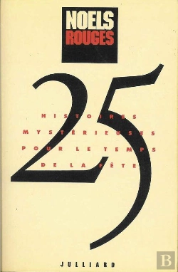 Bertrand.pt - Noels Rouges 25 Histoires Mysterieuses Pour Le Temps De La Fete
