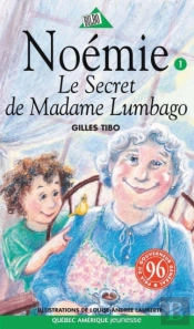 Noémie 01 - Le Secret De Madame Lumbago