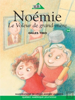 Bertrand.pt - Noémie 14 - Le Voleur De Grand-Mère