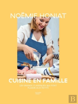 Bertrand.pt - Noëmie Honiat Cuisine En Famille : Les Grands Classiques Qui Font Plaisir Aux Petits
