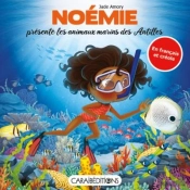 Noemie Presente Les Animaux Des Antilles