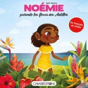 Noemie Presente Les Fleurs Des Antilles