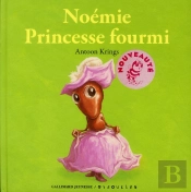 Noémie Princesse Des Fourmis