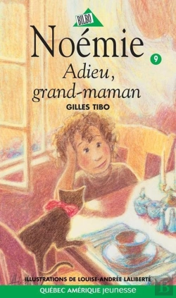 Bertrand.pt - Noémie T.9 ; Adieu Grand-Maman