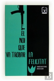 Noi Que Va Trobar La Felicitat, El