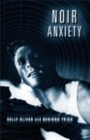 Noir Anxiety