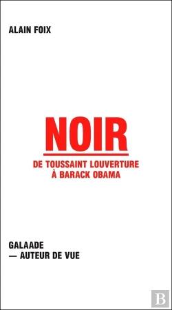 Bertrand.pt - Noir ; De Toussaint Louverture À Barack Obama