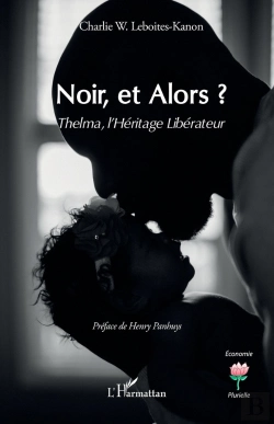 Bertrand.pt - Noir, Et Alors ? Thelma, L'Héritage Libérateur