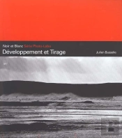 Noir Et Blanc Developpement Et Tirage