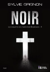 Noir - Les Enquetes De L'Inspecteur Bourgnon 4