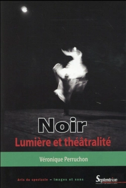 Bertrand.pt - Noir. Lumière Et Théâtralité