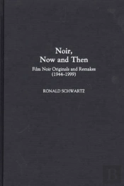 Noir, Now And Then