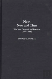 Noir, Now And Then