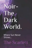 Noir-The Dark World.