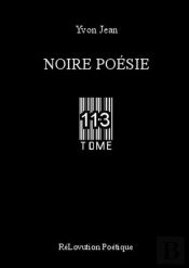 Noire Poesie Tome 113