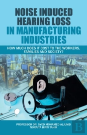 Noise Induced Hearing Loss In Manufacturing Industries