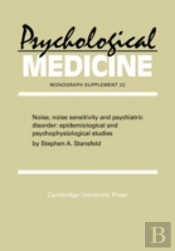 Noise, Noise Sensitivity And Psychiatric Disorder
