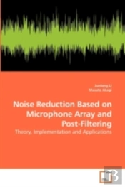 Noise Reduction Based On Microphone Arra