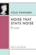 Noise That Stays Noise