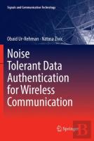 Noise Tolerant Data Authentication For Wireless Communication