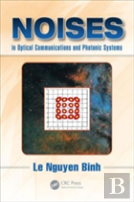 Noises In Optical Communications And Photonic Systems