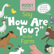 Noisy Animals Say 'How Are You?' On The Farm