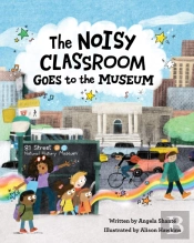 Noisy Classroom Goes To The Museum