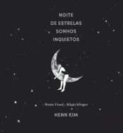 Noite de Estrelas, Sonhos Inquietos