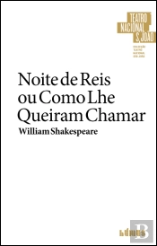 Noite de Reis ou Como Lhe Queiram Chamar